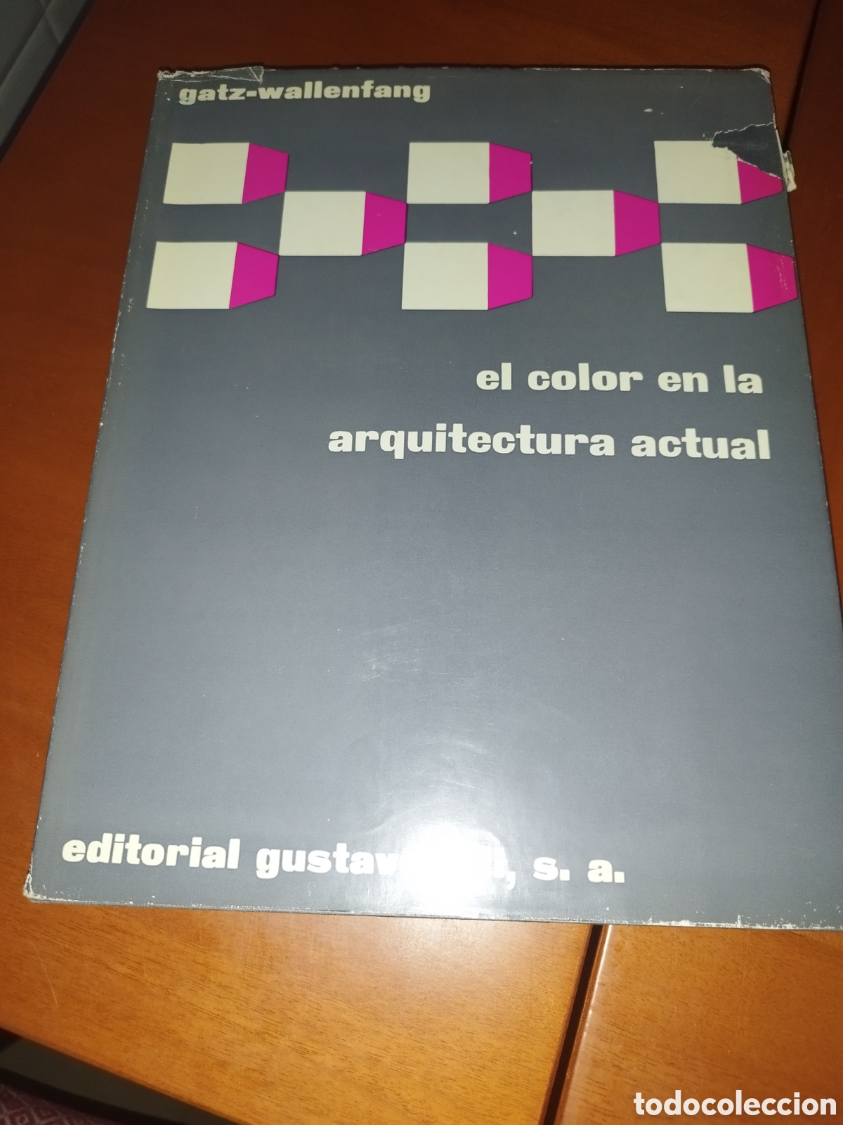 Libros de segunda mano: GATZ-WALLENFANG: EL COLOR DE LA ARQUITECTURA ACTUAL. ED. GUSTAVO GILI, (1961 A 1965). ILUSTRADO