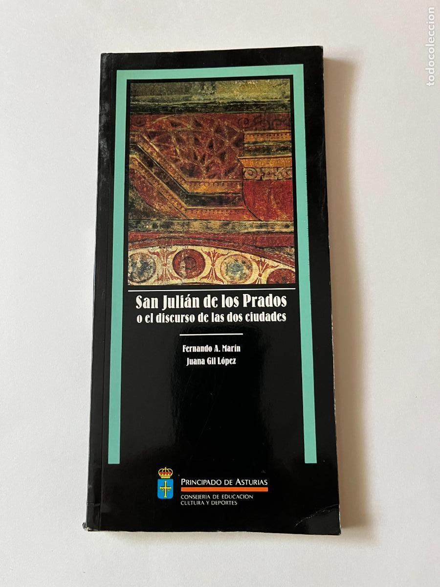 Libros de segunda mano: San Julian de los Prados o el discurso de las dos ciudades por Fernando Marin y Juana Gil 1989