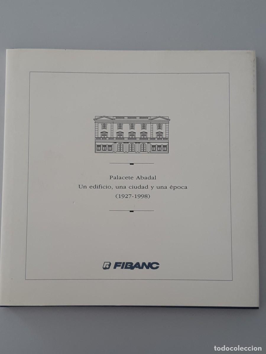 Libros de segunda mano: Palacete Abadal. Un edificio, una ciudad y una &eacute;poca (1927-1998). FIBANC FOTOS PENYA RHIN