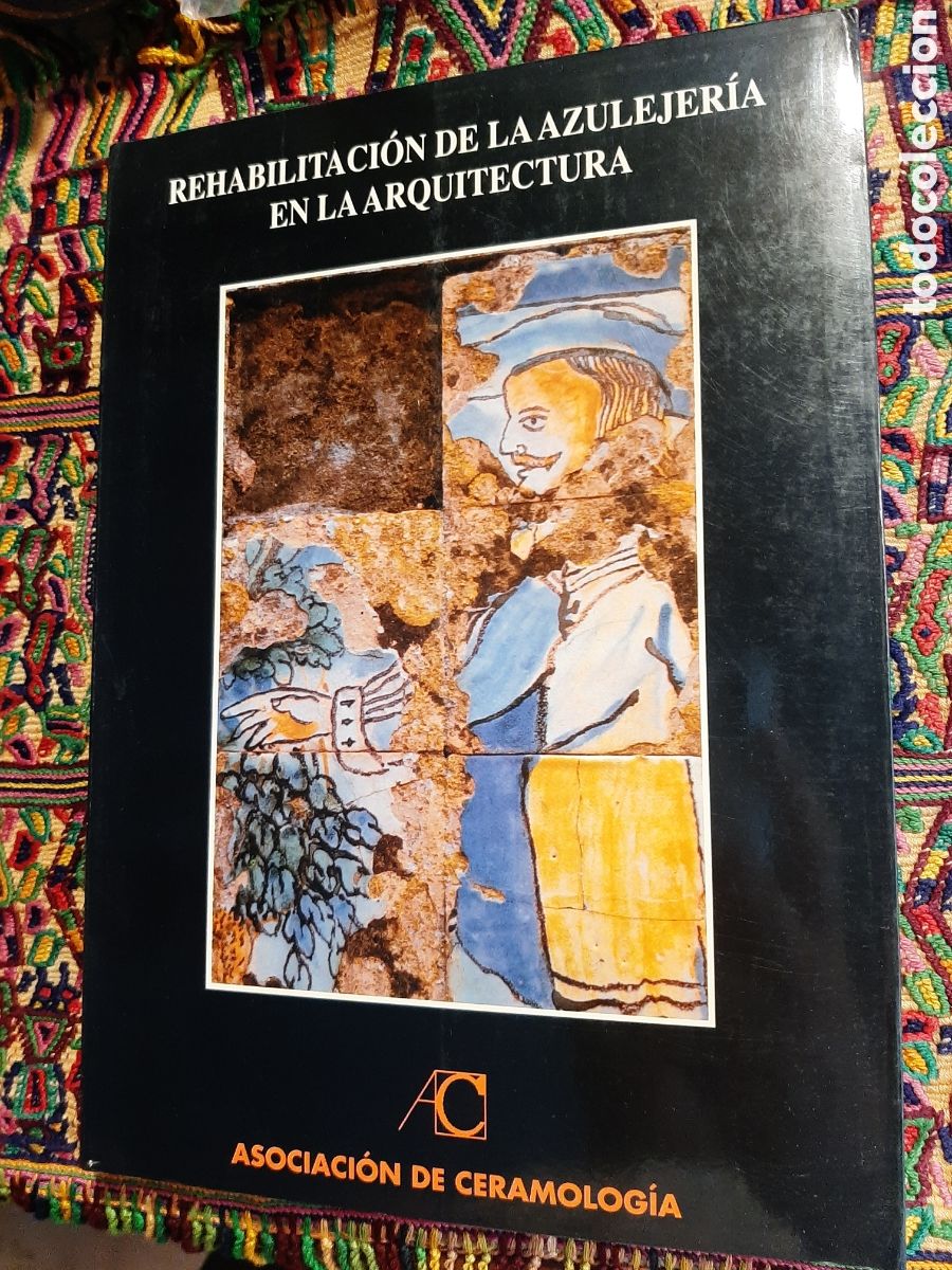 Libros de segunda mano: Rehabilitacion de la azulejeria en la arquitectura