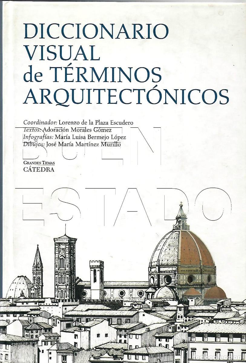 Livros em segunda m&atilde;o: DICCIONARIO VISUAL DE TERMINOS ARQUITECTONICOS LORENZO DE LA PLAZA TAPA DURA 494PGS U33