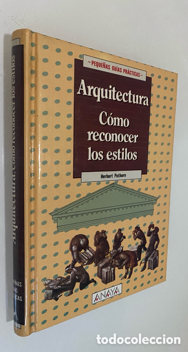 Libros de segunda mano: Arquitectura: C&oacute;mo reconocer los estilos - POTHORN, Herbert