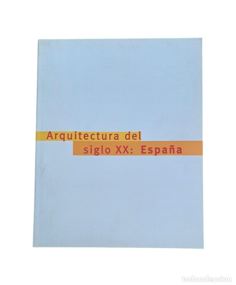 Second hand books: VV.AA.- ARQUITECTURA DEL SIGLO XX: ESPA&Ntilde;A