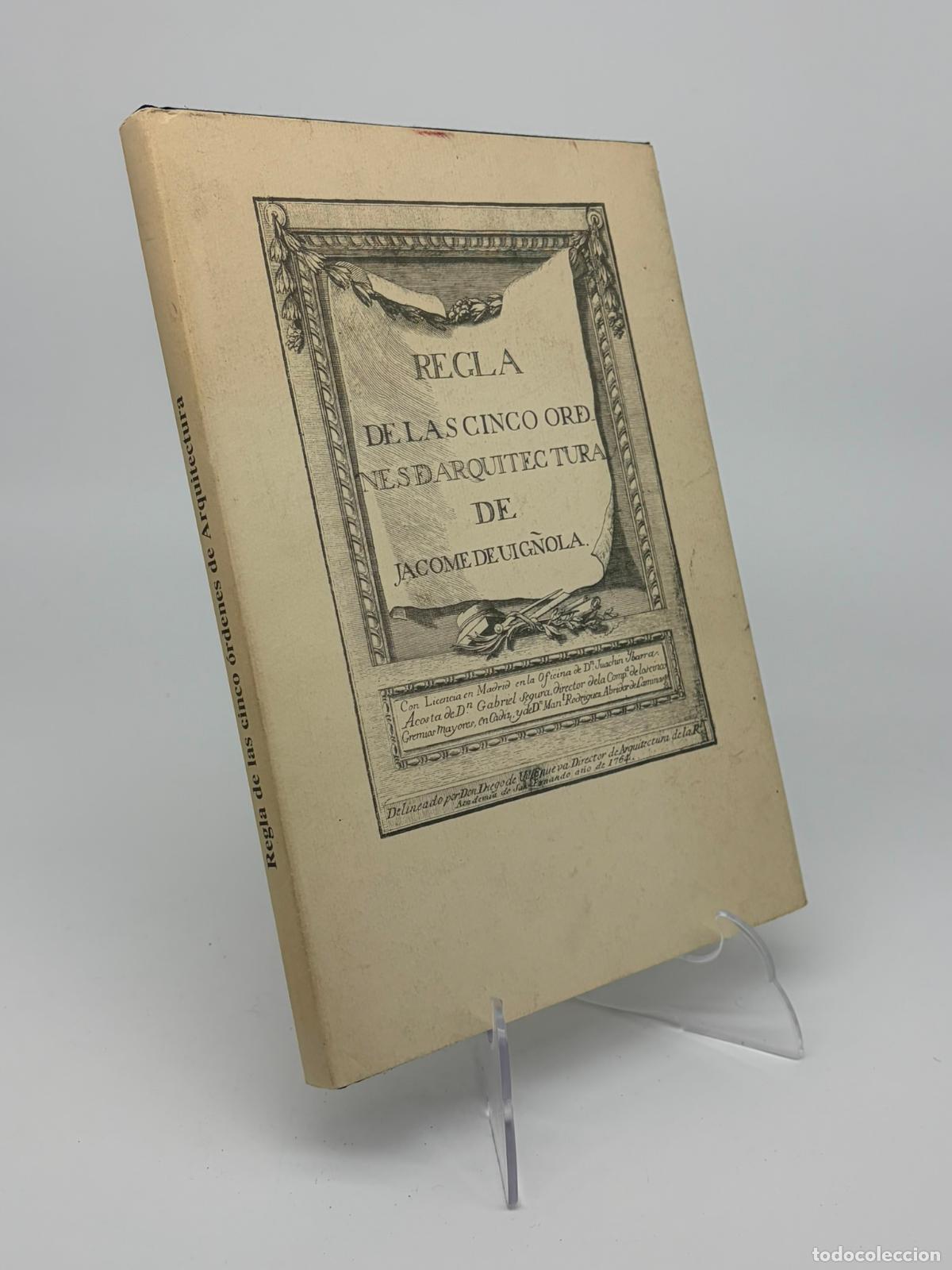 Libros de segunda mano: FACSIMIL S. XVIII: REGLA DE LAS CINCO ORDENES DE ARQUITECTURA DE JACOME DE VIGNIOLA, COAM 1997