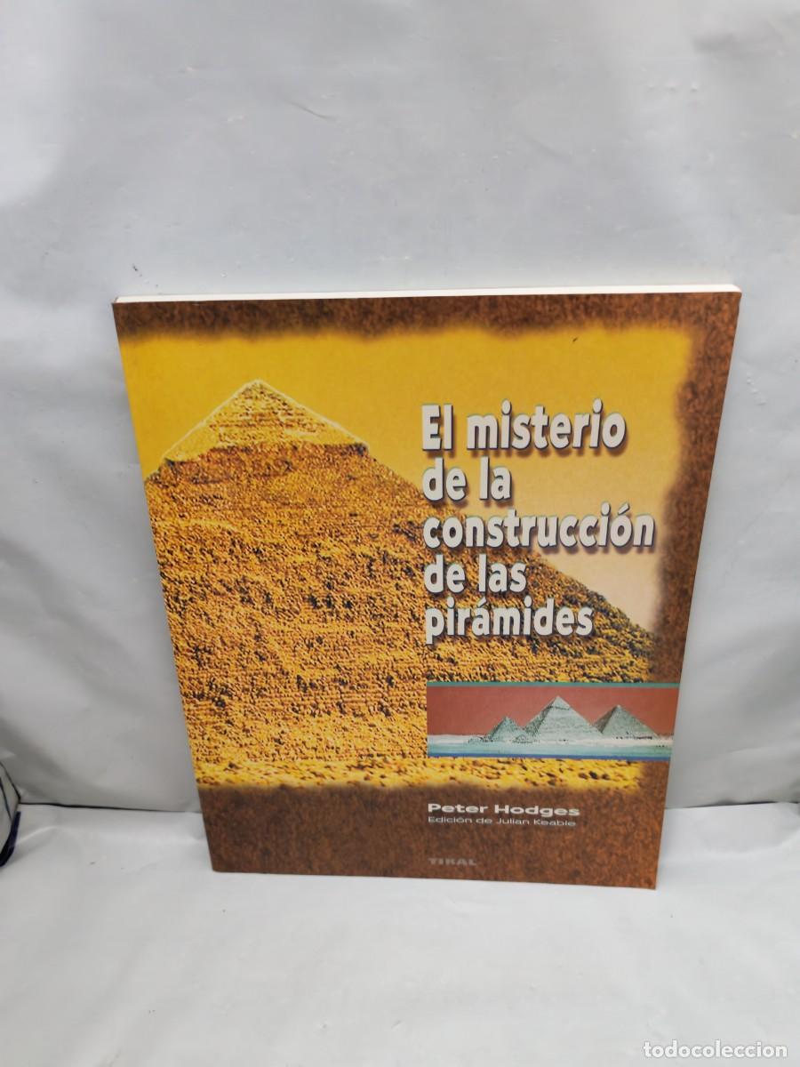 Libros de segunda mano: El Misterio de la Construcci&oacute;n de las Pir&aacute;mides