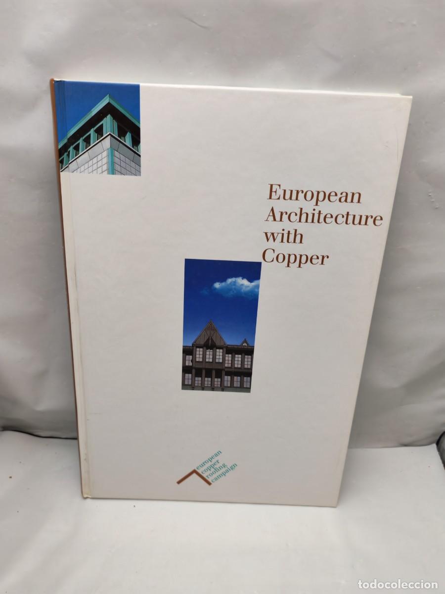 Libros de segunda mano: La arquitectura europea con cobre / European architecture with copper