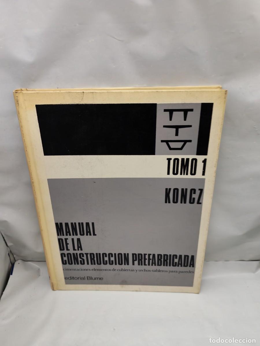 Libros de segunda mano: Manual de la Construcci&oacute;n Prefabricada, Tomo 1