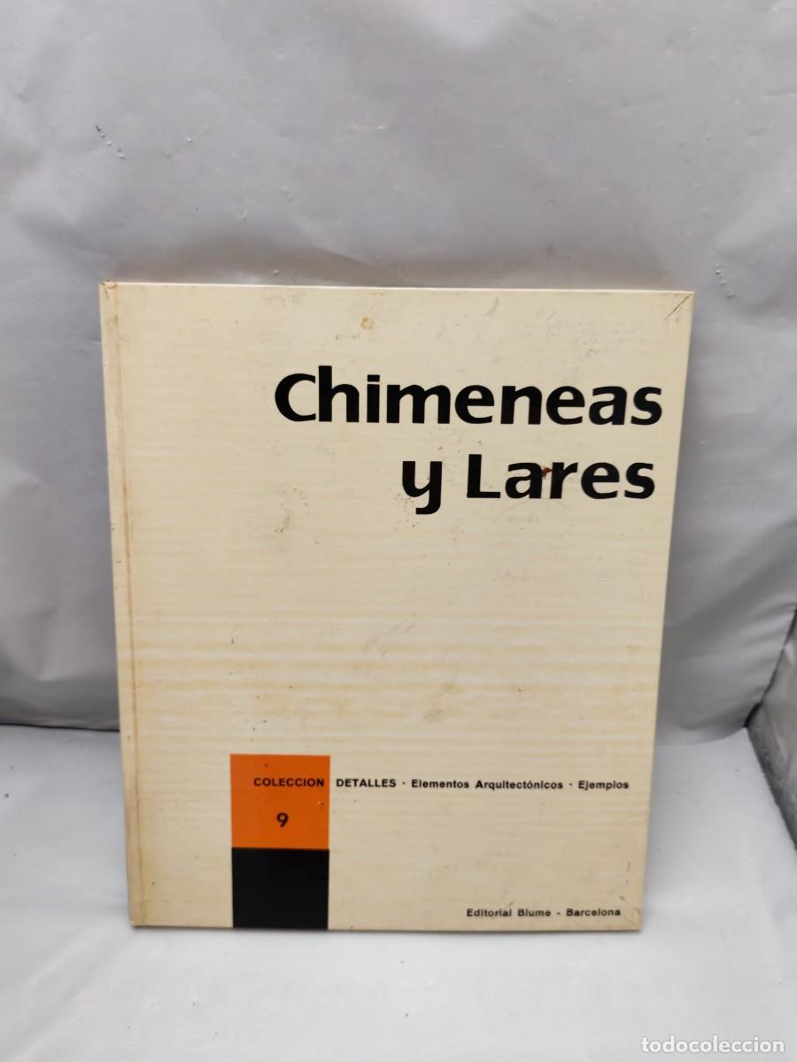 Libros de segunda mano: Chimeneas y lares (Blume 1969, tapa dura)