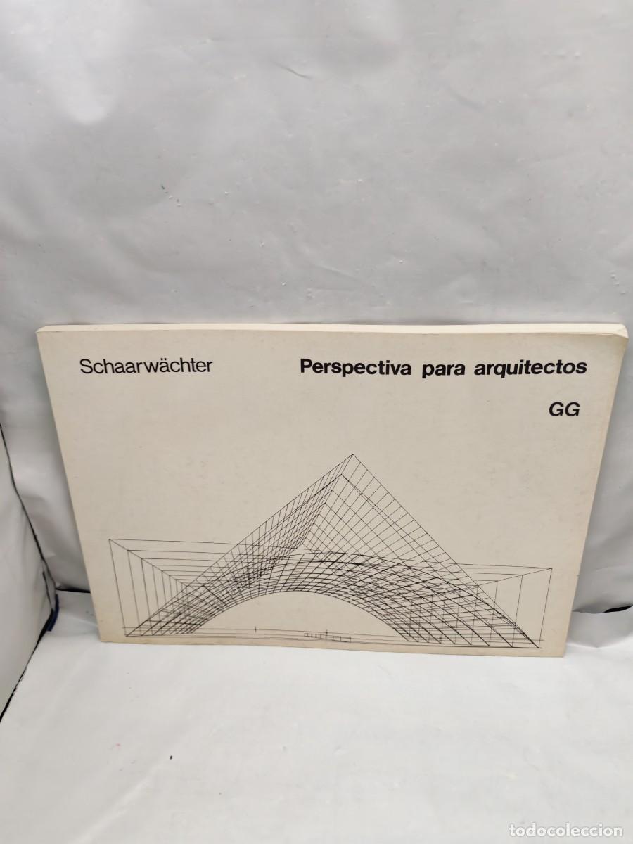 Libros de segunda mano: Schaarwachter: Perspectiva para Arquitectos (Novena tirada, M&eacute;xico 1990)