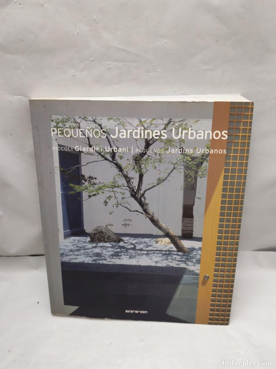 Livros em segunda m&atilde;o: Peque&ntilde;os Jardines Urbanos / Piccoli giardiani urbani / Pequenos jardins urbanos