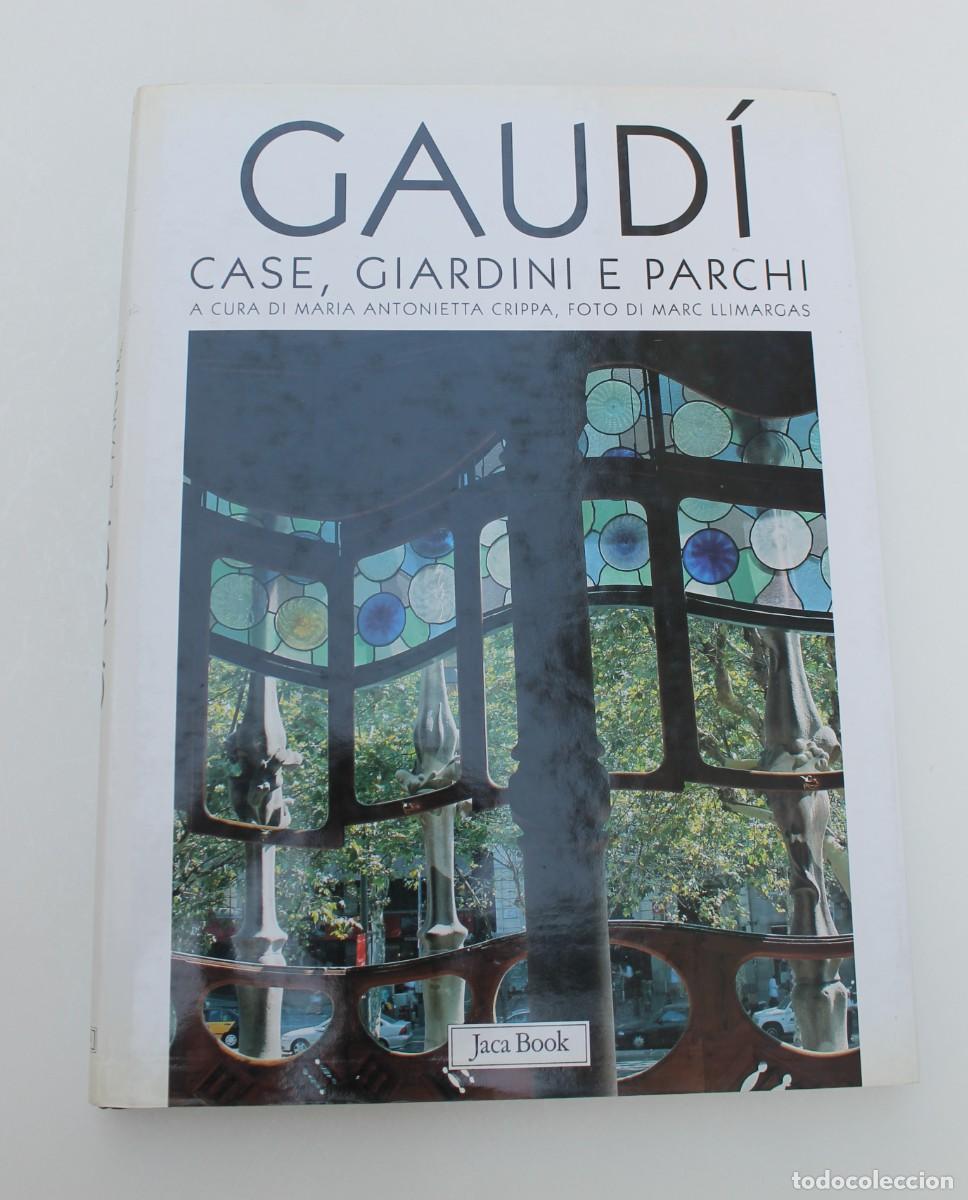 Libros de segunda mano: GAUDI- CASE, GIARDINI E PARCHI, EDITORIALE JACA BOOK, TEXTO EN ITALIANO.