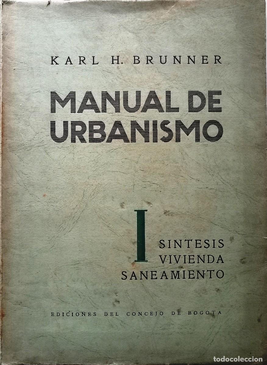 Libros de segunda mano: Manual de Urbanismo Karl H. Brunner - Tomo I - Tomo II