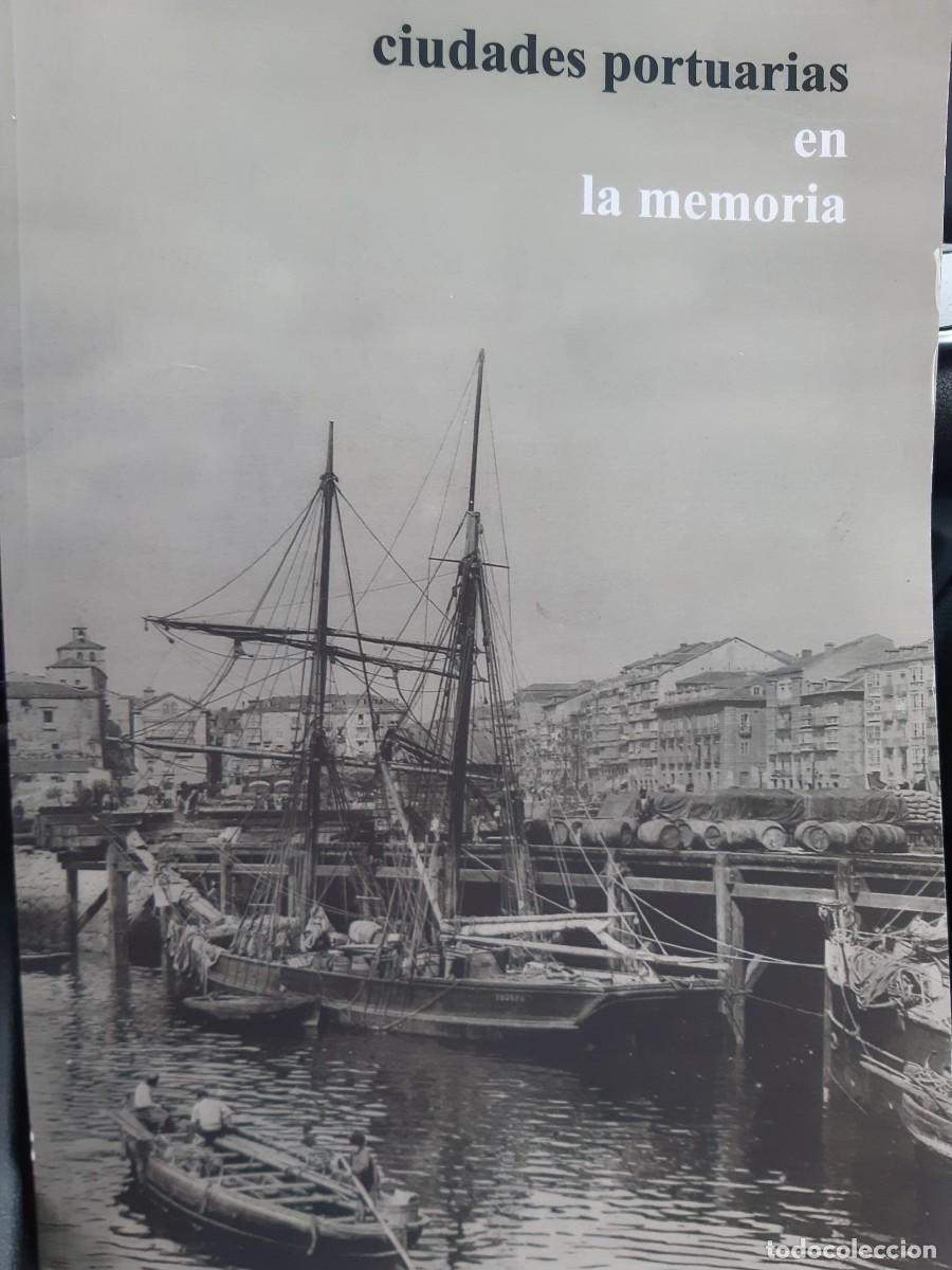 Libros de segunda mano: CIUDADES PORTUARIAS EN LA MEMORIA ARQUITECTURA Y PAISAJE BURDEOS BILBAO SANTANDER