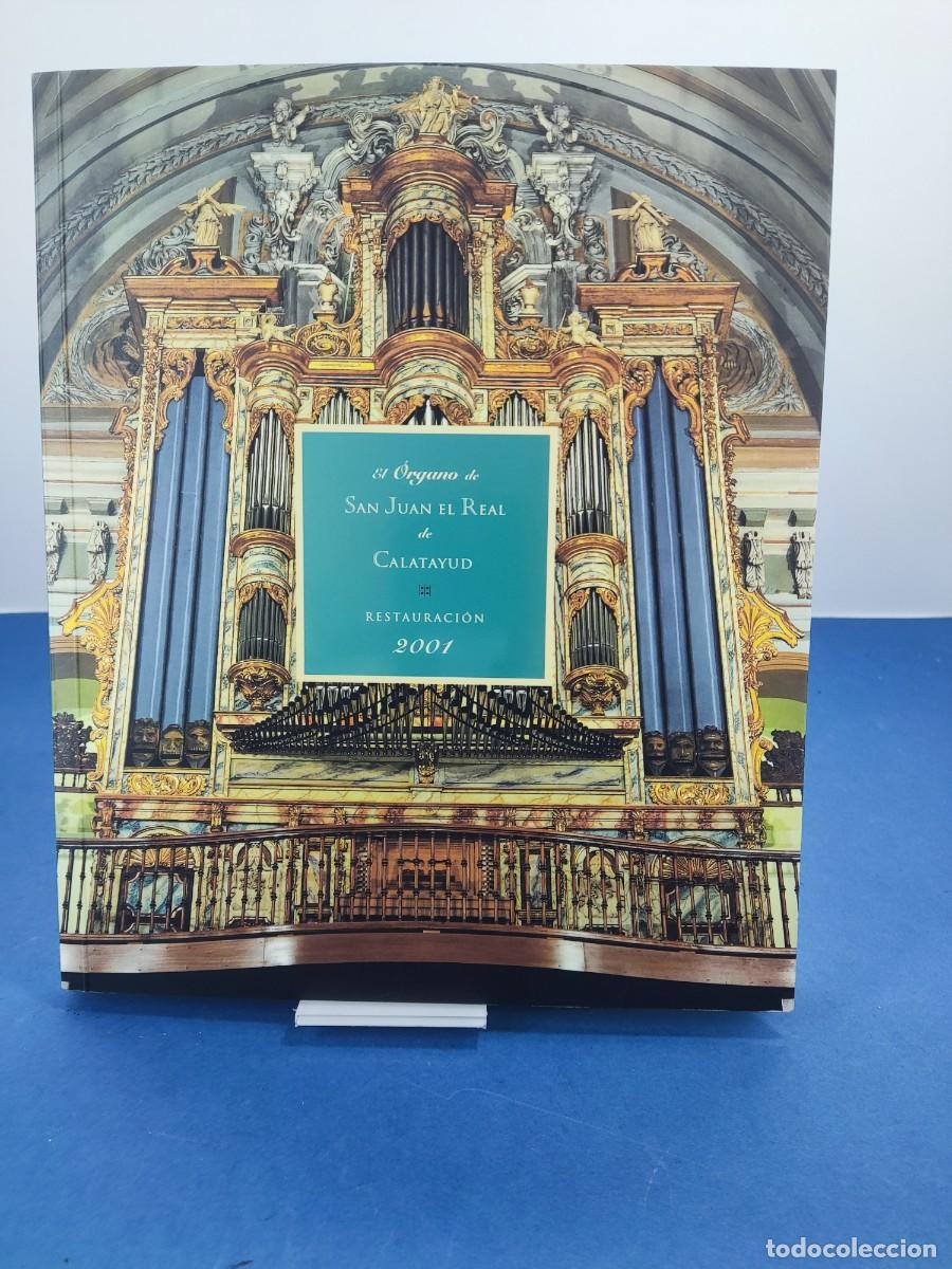 Libros de segunda mano: SAN JUAN EL REAL DE CALATAYUD. RESTAURACION 2001 / GUILLERMO FATAS-JOS&Eacute; FELIX MENDEZ