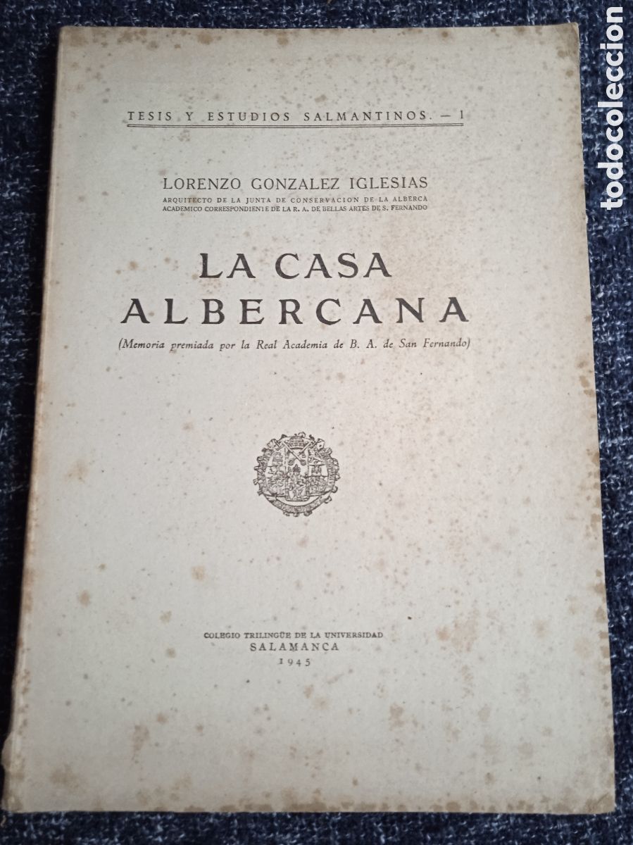 Libros de segunda mano: LA CASA ALBERCANA / LORENZO GONZALEZ IGLESIAS 1945