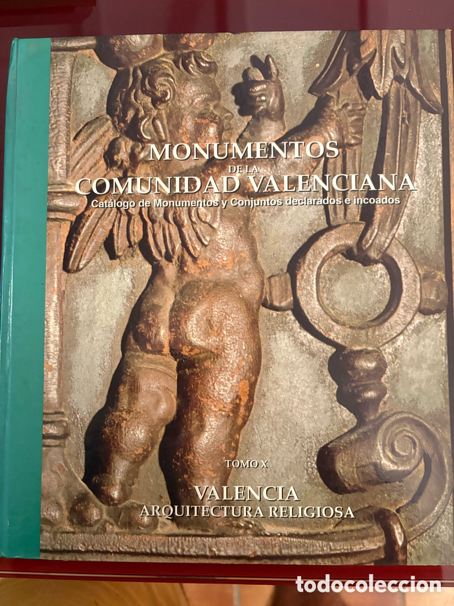 Libros de segunda mano: Monumentos de la Comunidad Valenciana &mdash; Tomo X: Valencia, arquitectura religiosa