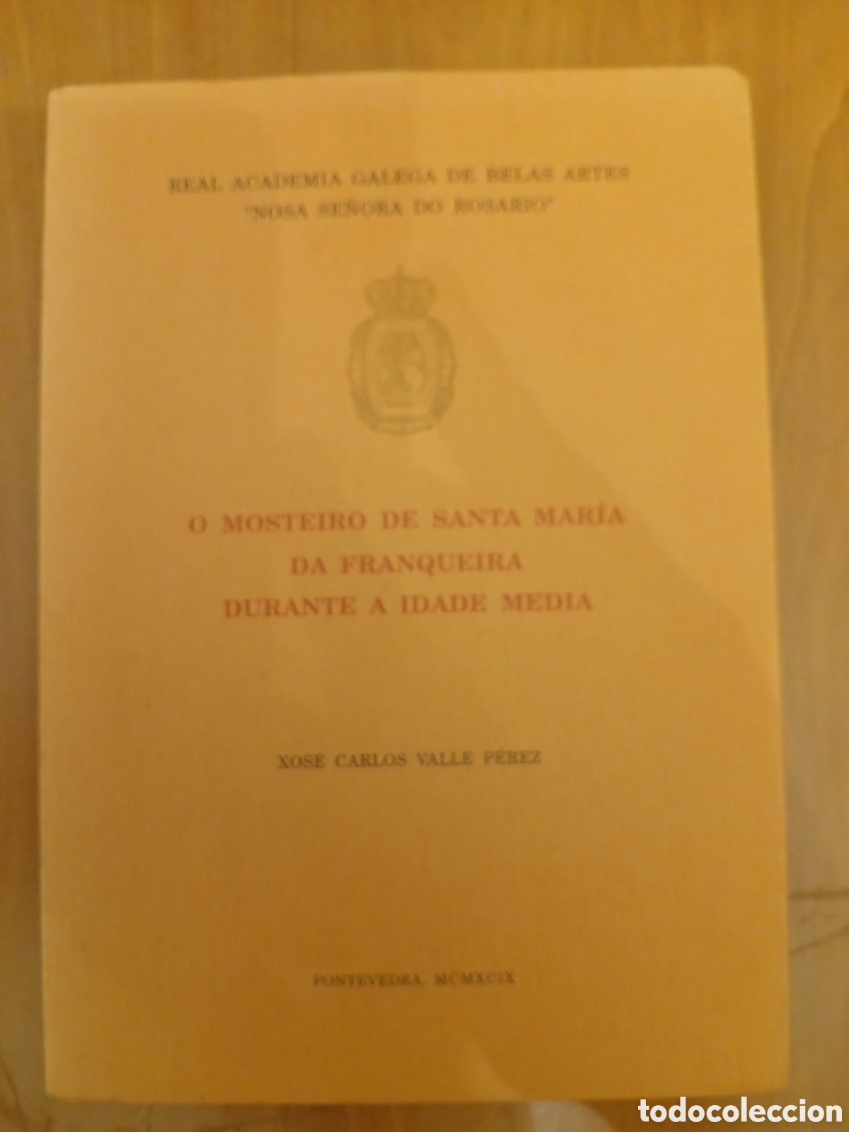 Libros de segunda mano: O Mosteiro de Santa Mar&iacute;a da Franqueira durante a Idade Media. X. C. Valle. GALICIA.