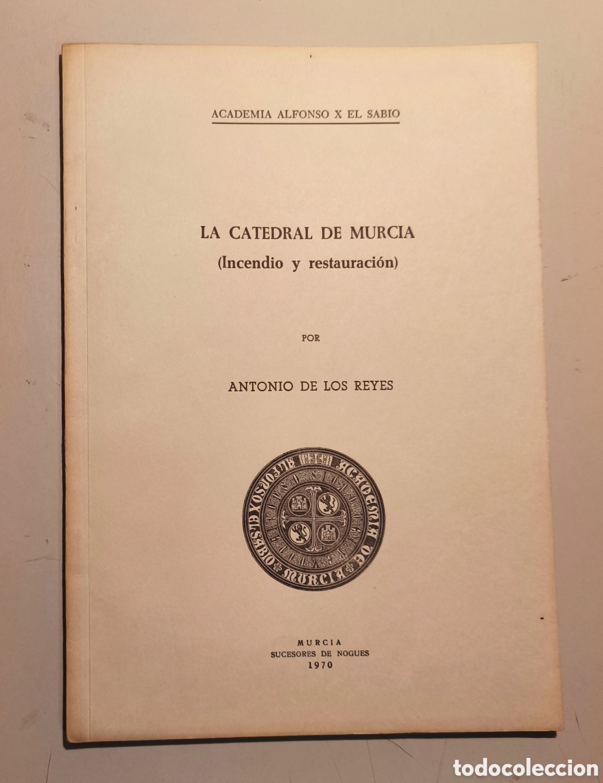 Libros de segunda mano: LA CATEDRAL DE MURCIA INCENDIO Y RESTAURACION