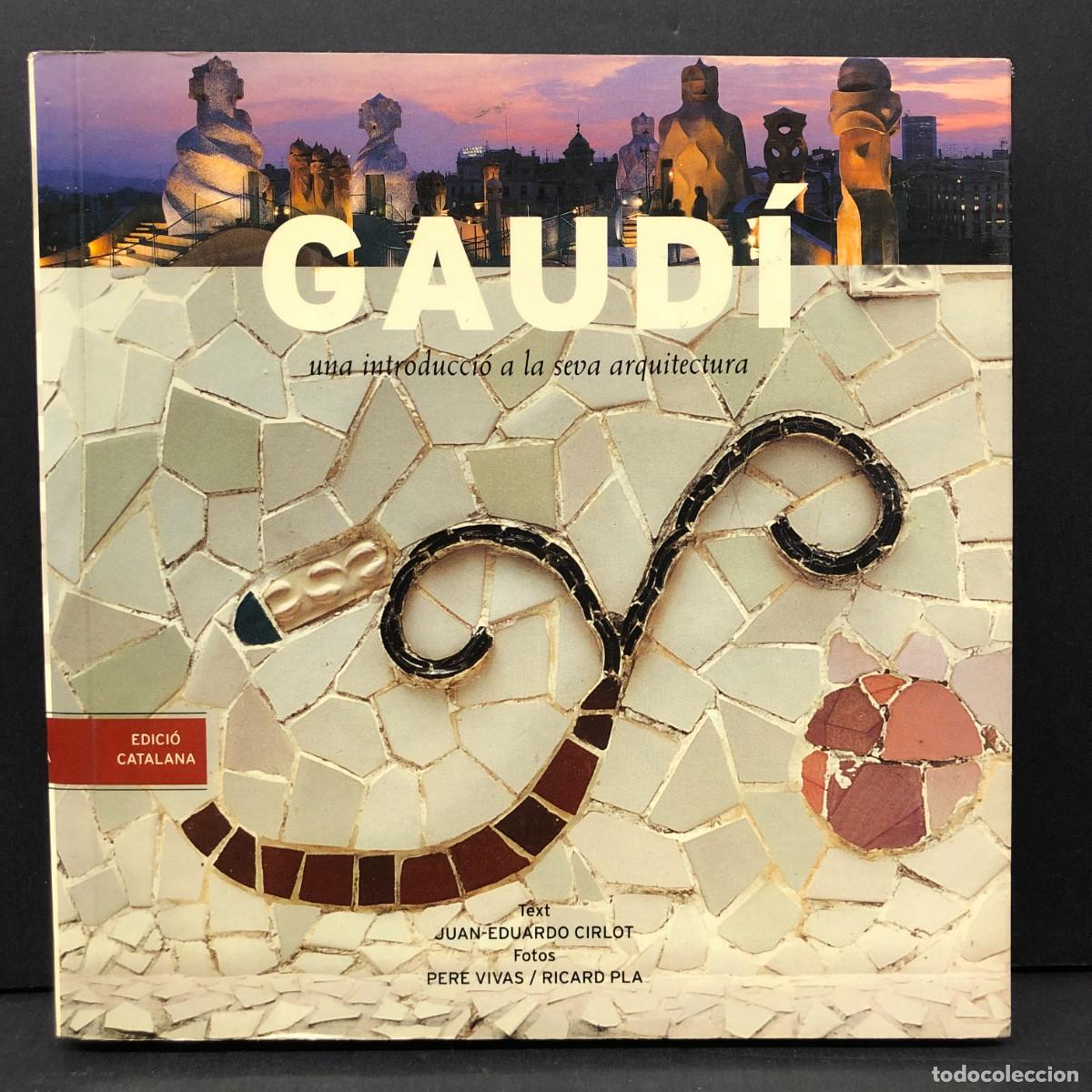 Libros de segunda mano: GAUD&Iacute; - UNA INTRODUCCI&Oacute; A LA SEVA ARQUITECTURA - TRIANGLE POSTALS - 2001 / 2774