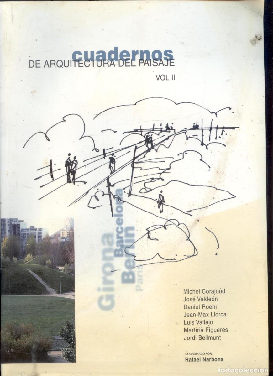 Libros de segunda mano: NUMULITE L0514 Cuadernos de arquitectura el paisaje Vol II Michel Corajoud Jos&eacute; Valde&oacute;n Daniel Roehr