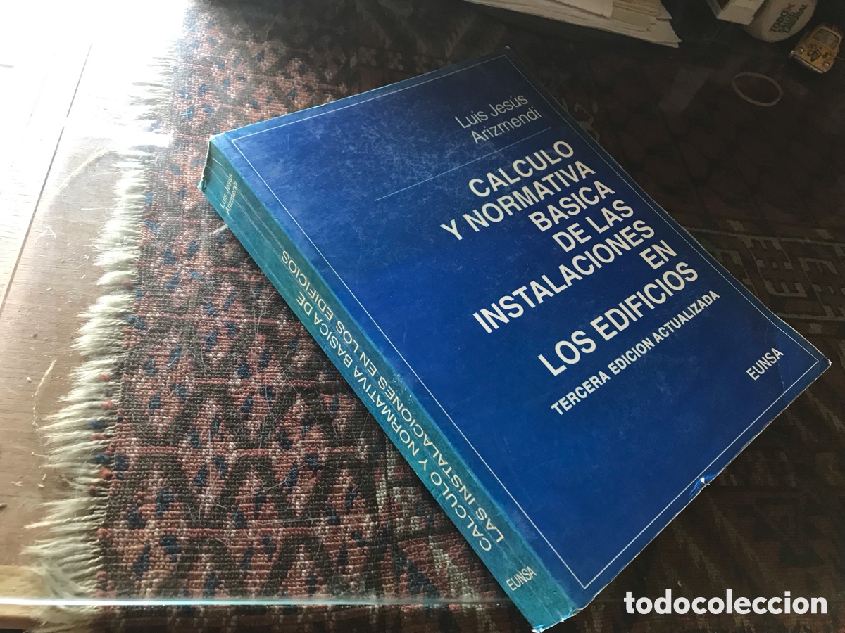 Libros de segunda mano: C&aacute;lculo y normativa b&aacute;sica de las instalaciones en los edificios. Luis Jes&uacute;s Arizmendi