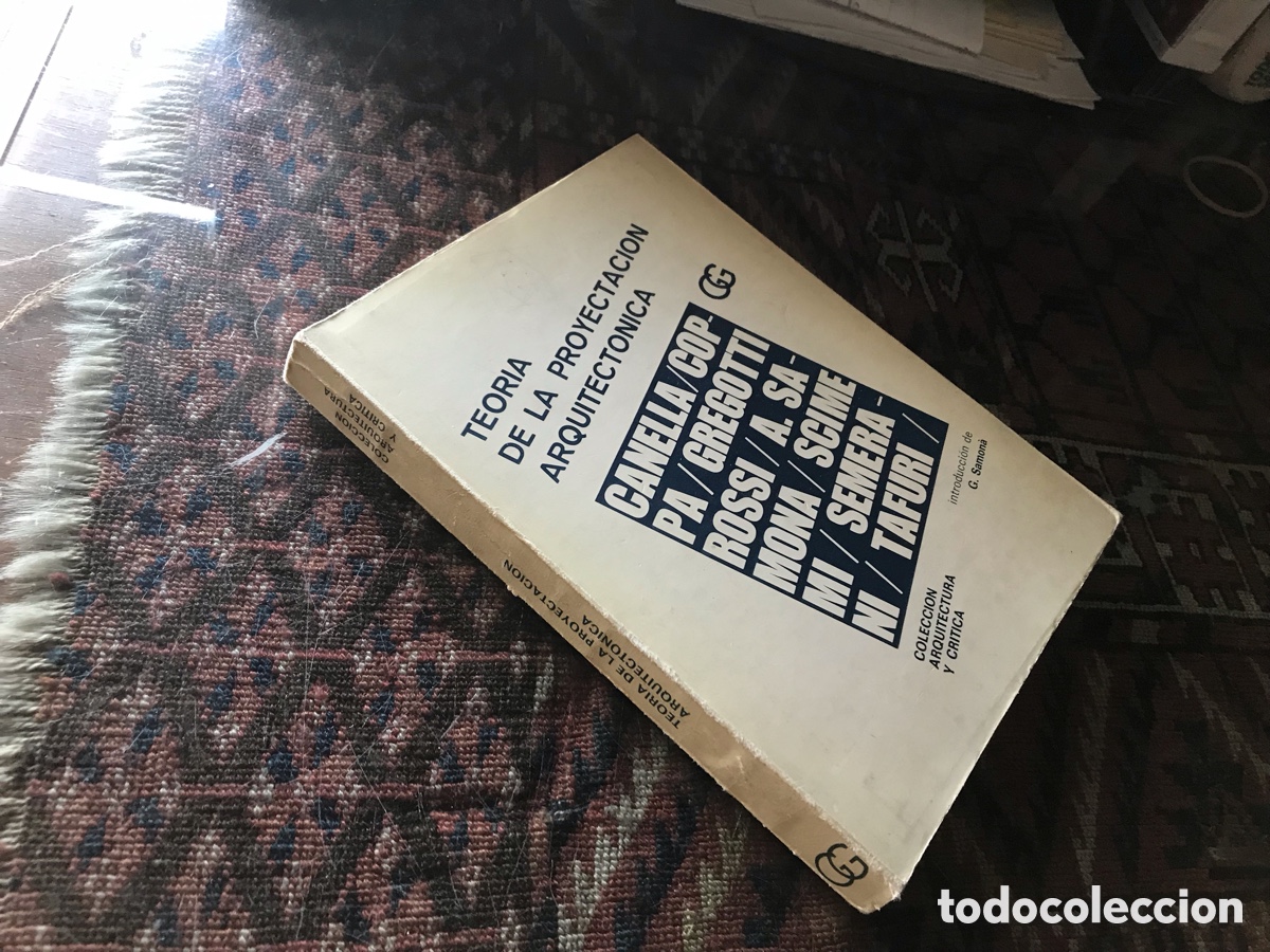 Libros de segunda mano: Teor&iacute;a de la proyectaci&oacute;n arquitect&oacute;nica. GG. Colecci&oacute;n, arquitectura y cr&iacute;tica