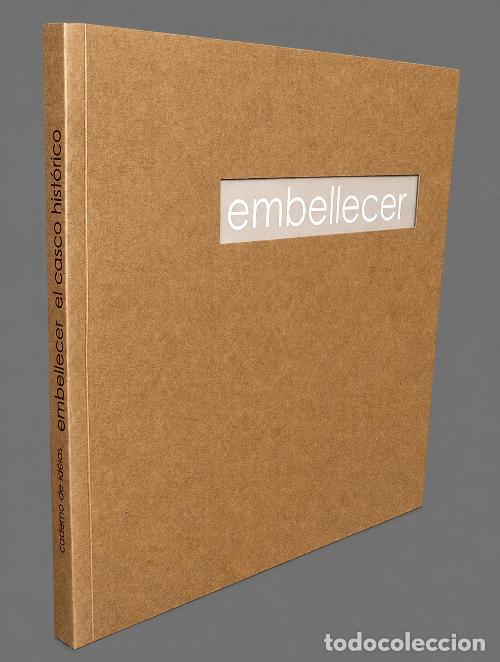 Libros de segunda mano: M2526 - ALMERIA. PROYECTOS PARA EMBELLECER EL CASCO VIEJO. ARQUITECTURA. URBANISMO.
