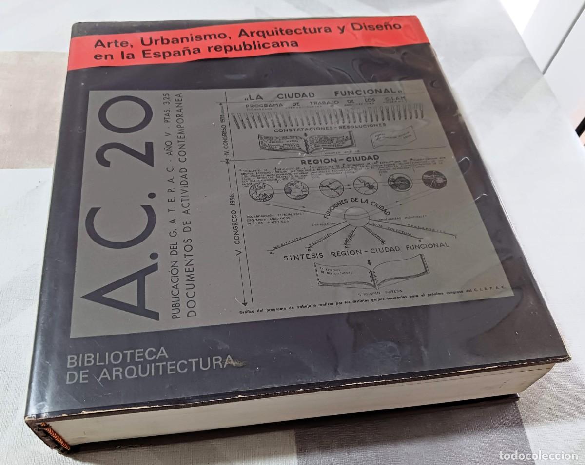 Libros de segunda mano: AC / G.A.T.E.P.A.C. 1931-1937. Arte, urbanismo, arquitectura y dise&ntilde;o en la Espa&ntilde;a republicana
