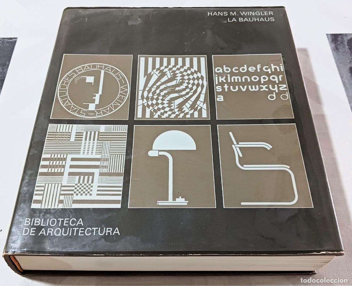 Libros de segunda mano: LA BAUHAUS - WEIMAR DESSAU BERLIN 1919-1933, HANS M.WINGLER, BIBLIOTECA DE ARQUITECTURA GUSTAVO GILI