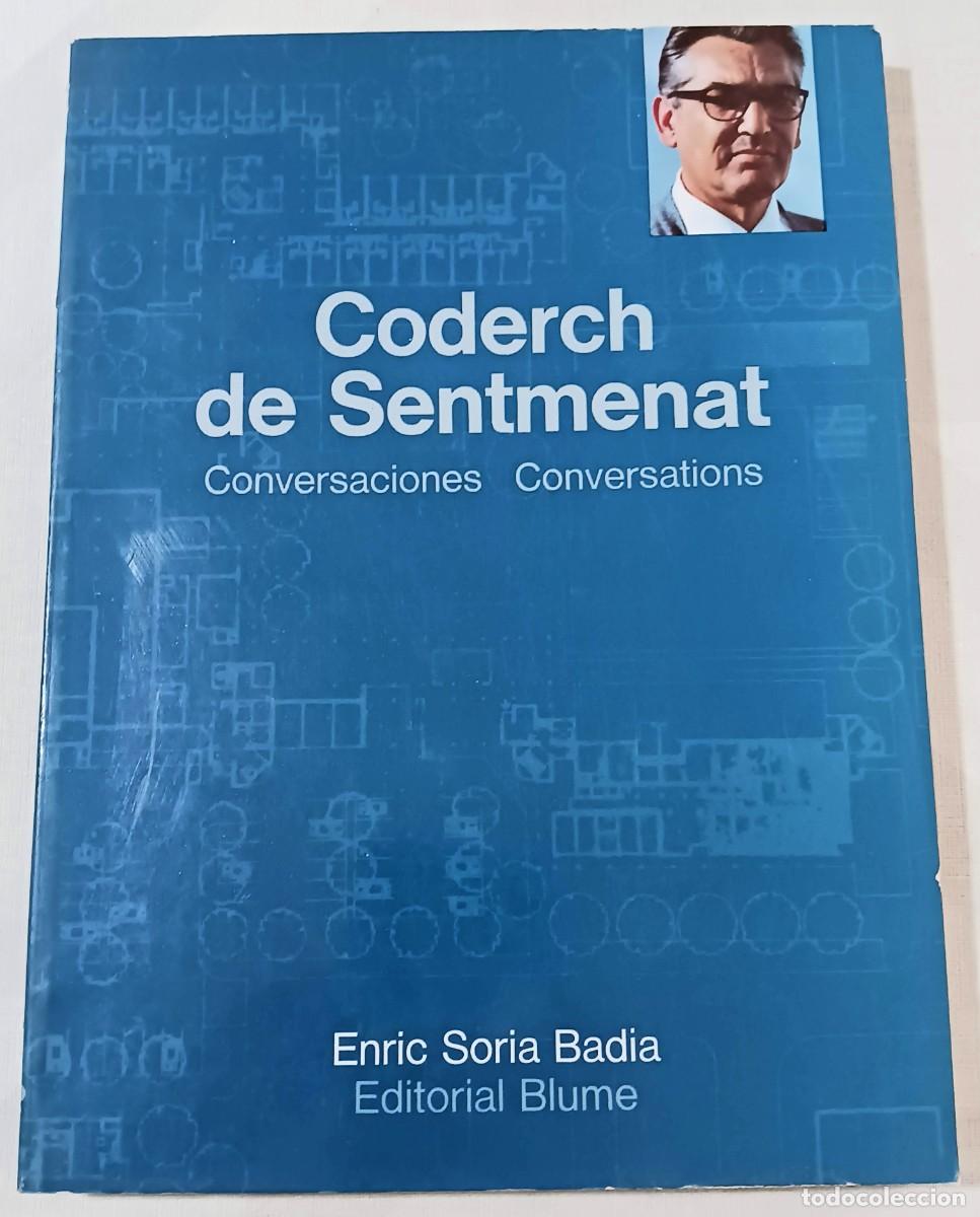 Libros de segunda mano: CODERCH DE SENTMENAT - CONVERSACIONES CONVERSATIONS (1979) - ENRIC SORIA BADIA, EDITORIAL BLUME