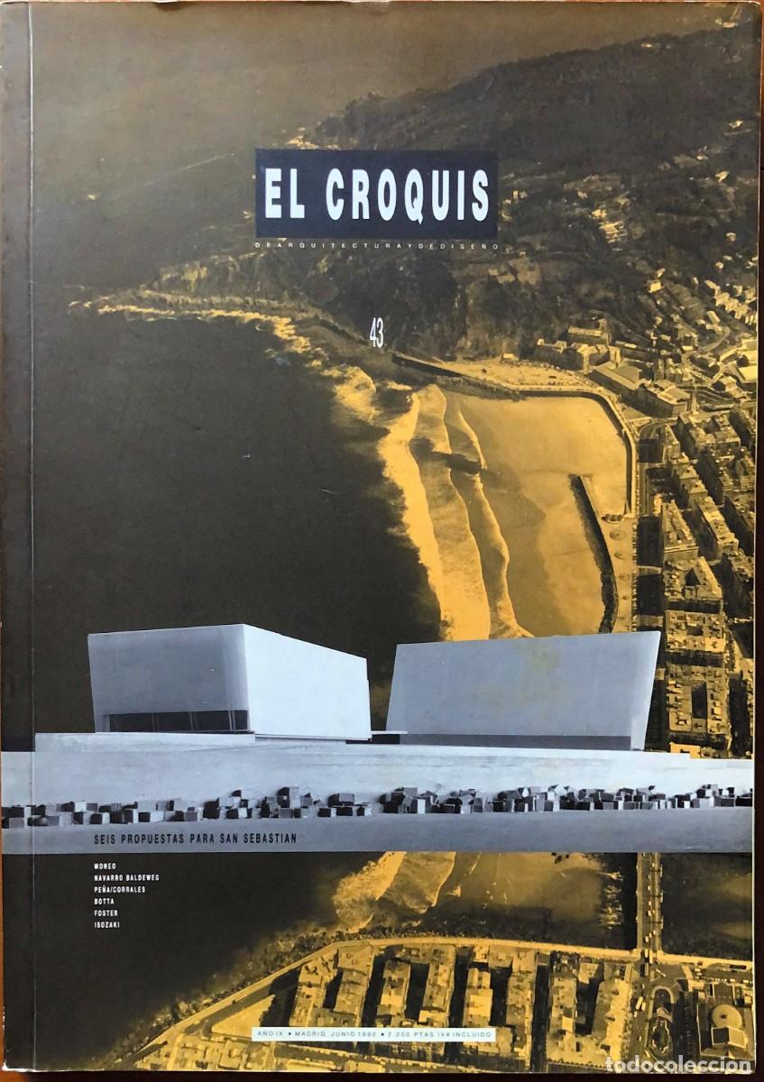 Libros de segunda mano: Revista El Croquis 43 Seis propuestas para San Sebastián (abril - junio 1990)