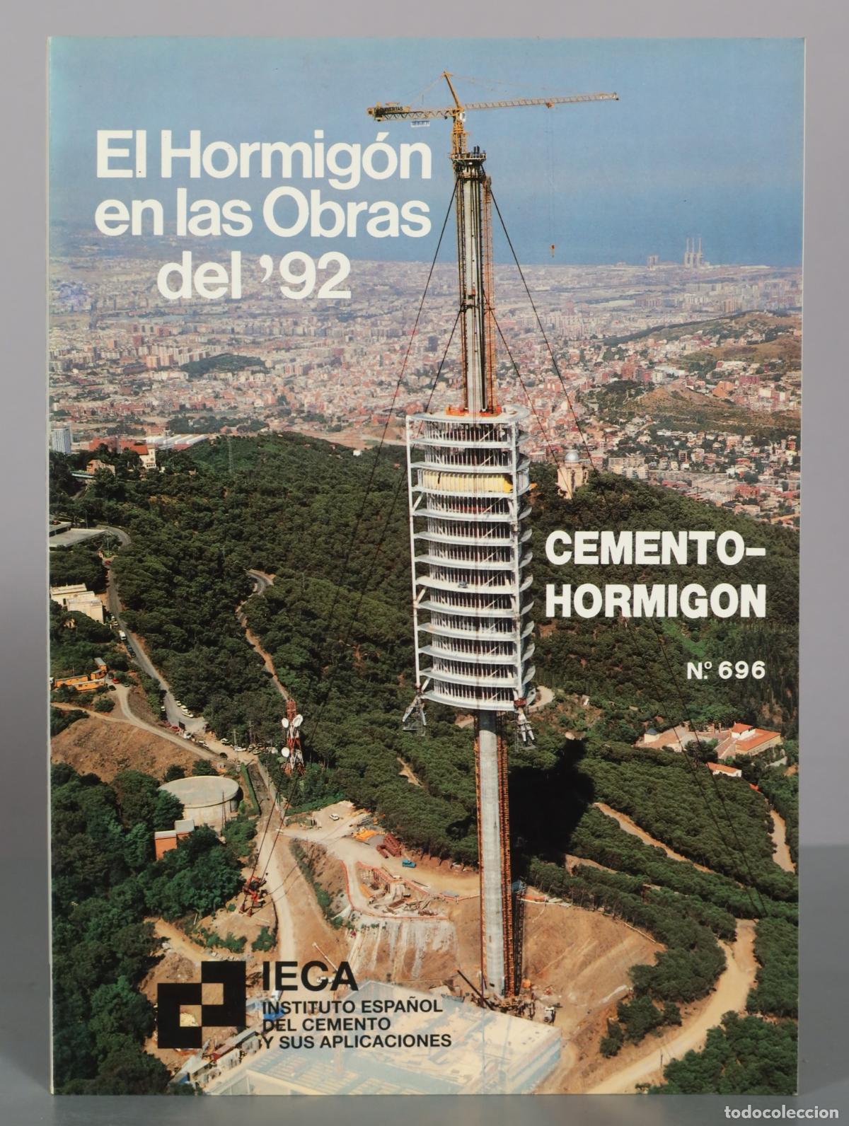 Libros de segunda mano: Revista Cemento-Hormig&oacute;n - El Hormig&oacute;n en las Obras del '92 - IECA Instituto Espa&ntilde;ol del Cemento y