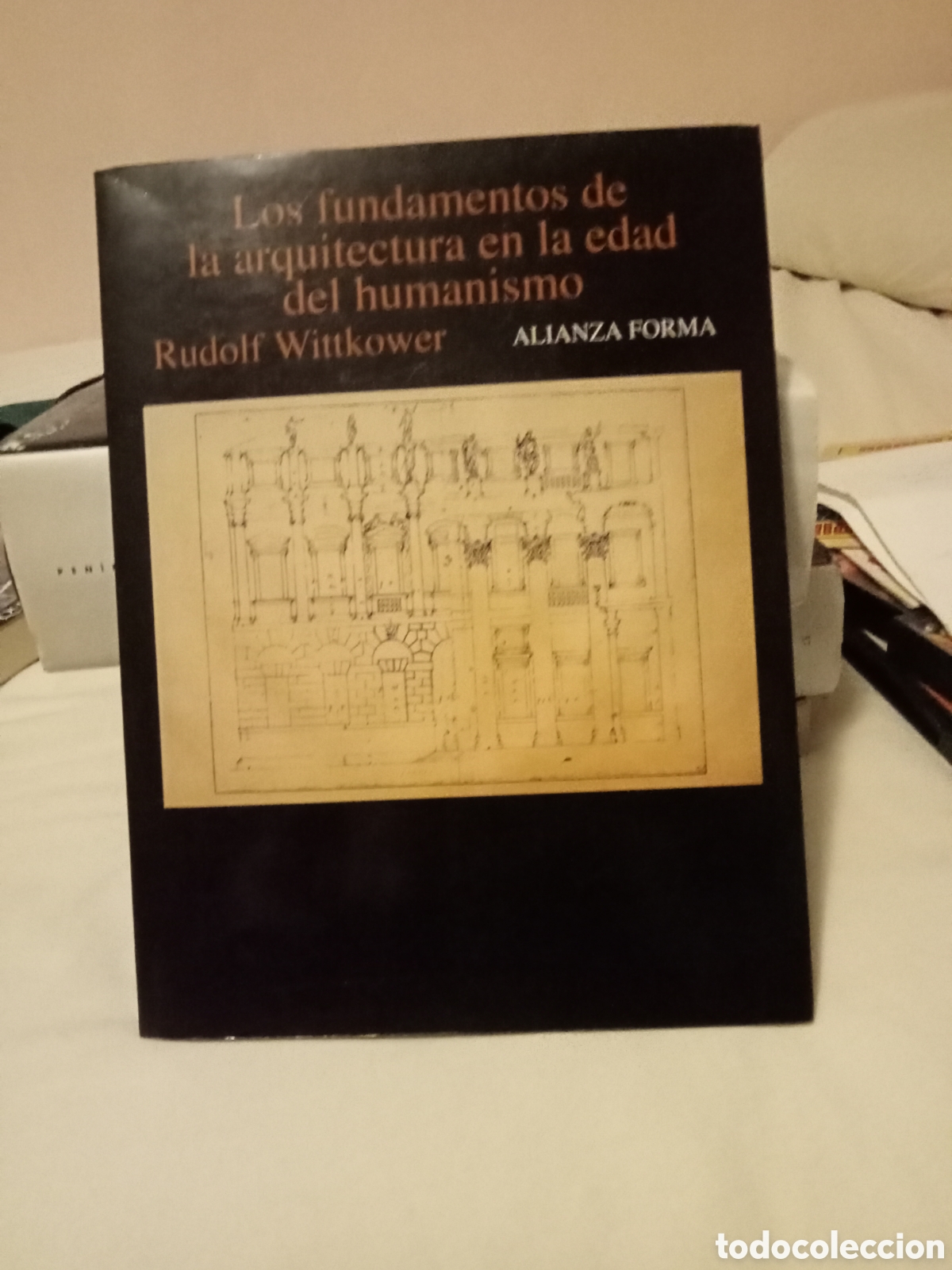 Libros de segunda mano: Rudolf Wittkower. Los fundamentos de la arquitectura... Alianza Forma 1995