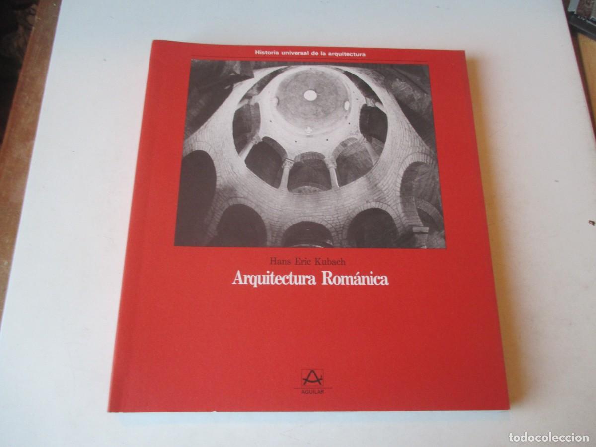 Libros de segunda mano: HANS ERIC KUBACH Arquitectura Rom&aacute;nica ( Aguilar) W41658