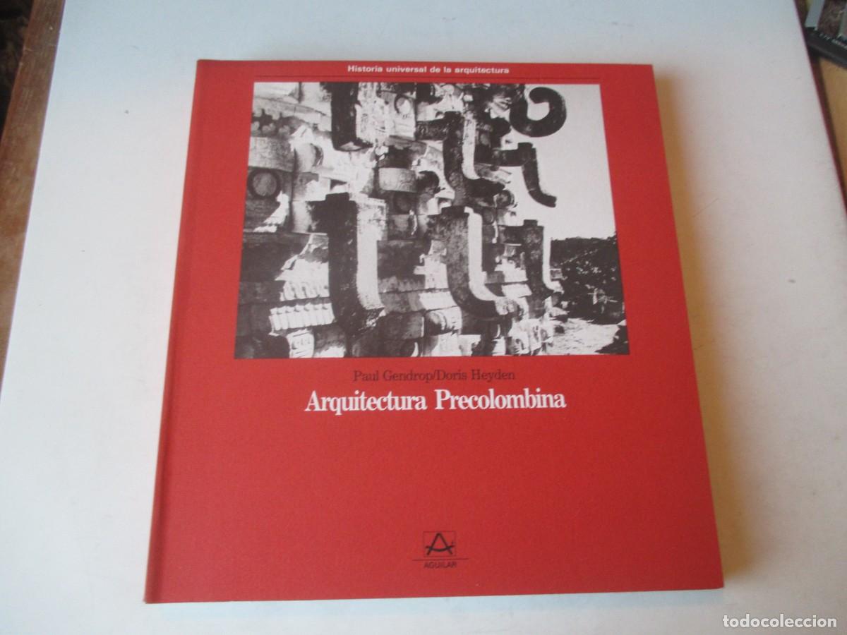 Libros de segunda mano: PAUL GENDROP , DORIS HEYDEN Arquitectura Precolombina ( Aguilar ) W41660