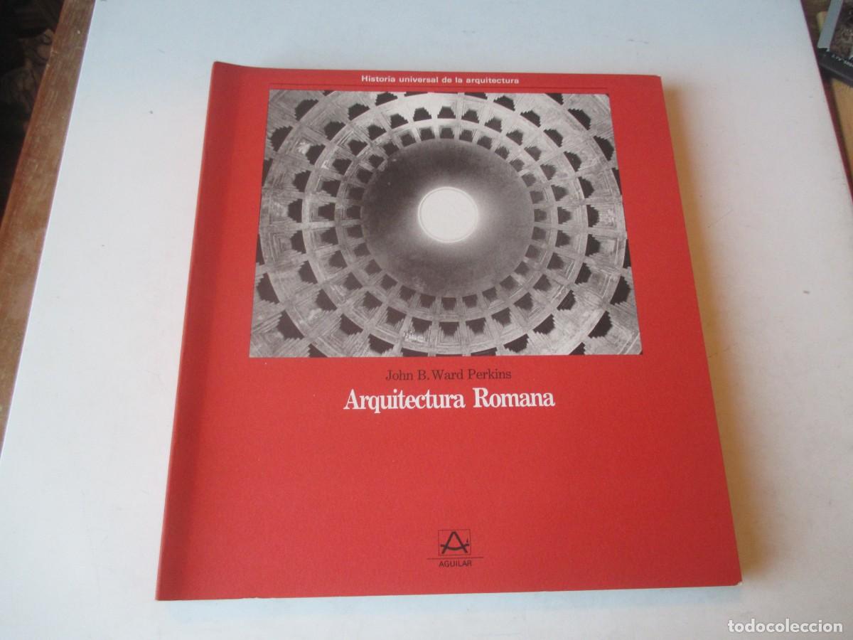 Libros de segunda mano: JOHN B. WARD PERKINS Arquitectura Romana ( Aguilar) W41661