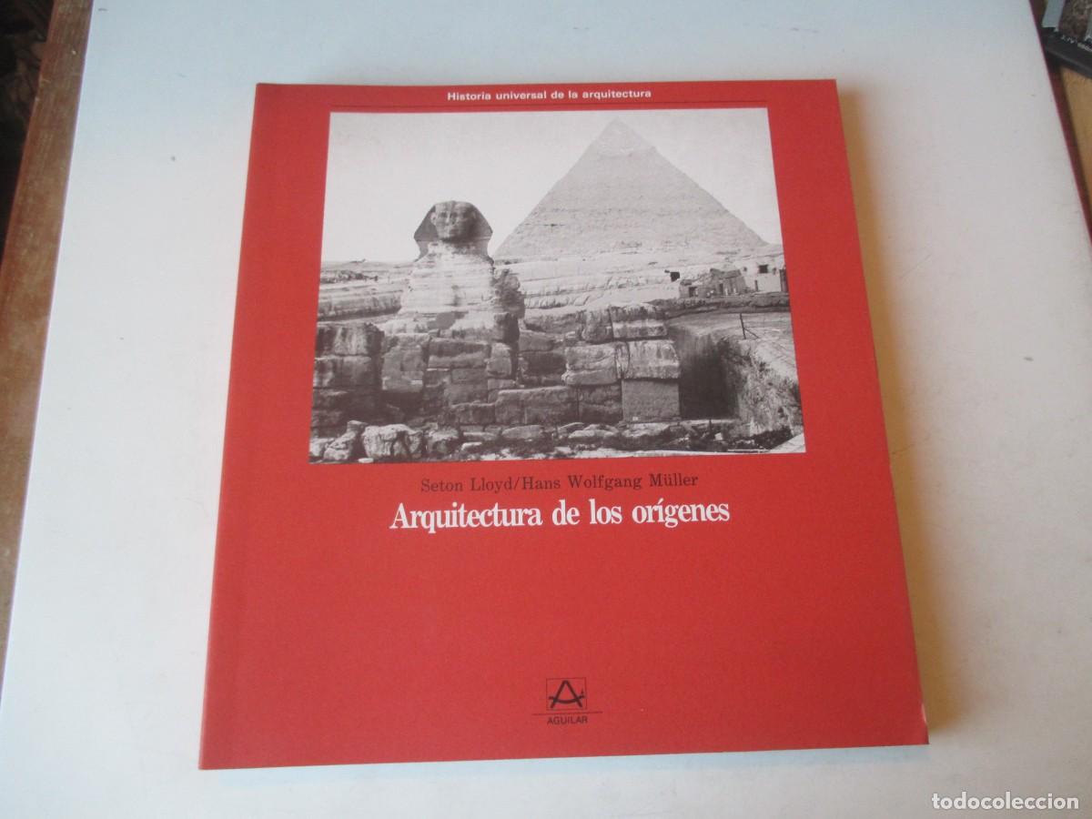 Libros de segunda mano: SETON LLOYD, HANS WOLFGANG M&Uuml;LLER Arquitectura de los or&iacute;genes (Aguilar) W41663