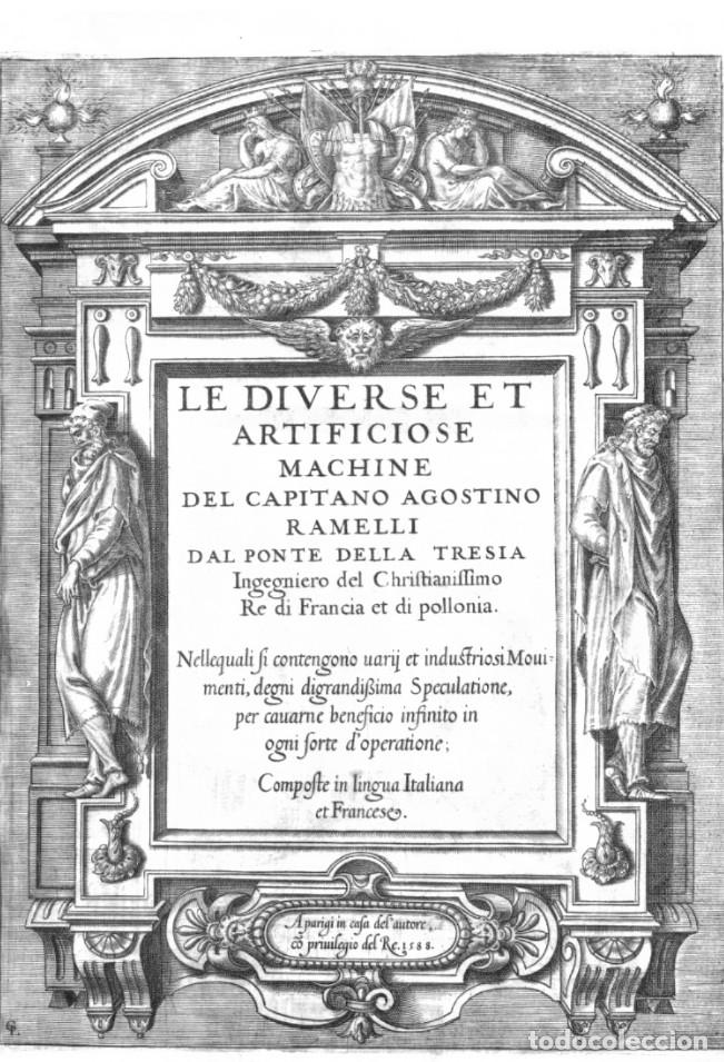 Libros de segunda mano: La m&aacute;quina diversa y artificial - Agostino Ramelli - obra fundamental de ingenier&iacute;a del Renacimiento