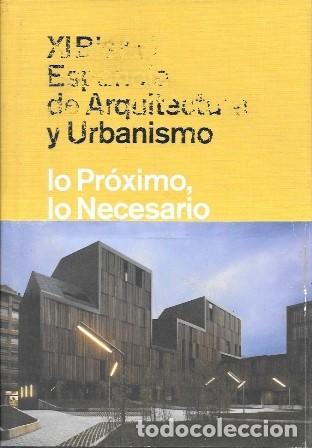 Libros de segunda mano: XI BIENAL DE ARQUITECTURA Y URBANISMO - LO PROXIMO, LO NECESARIO - A-AT-1257