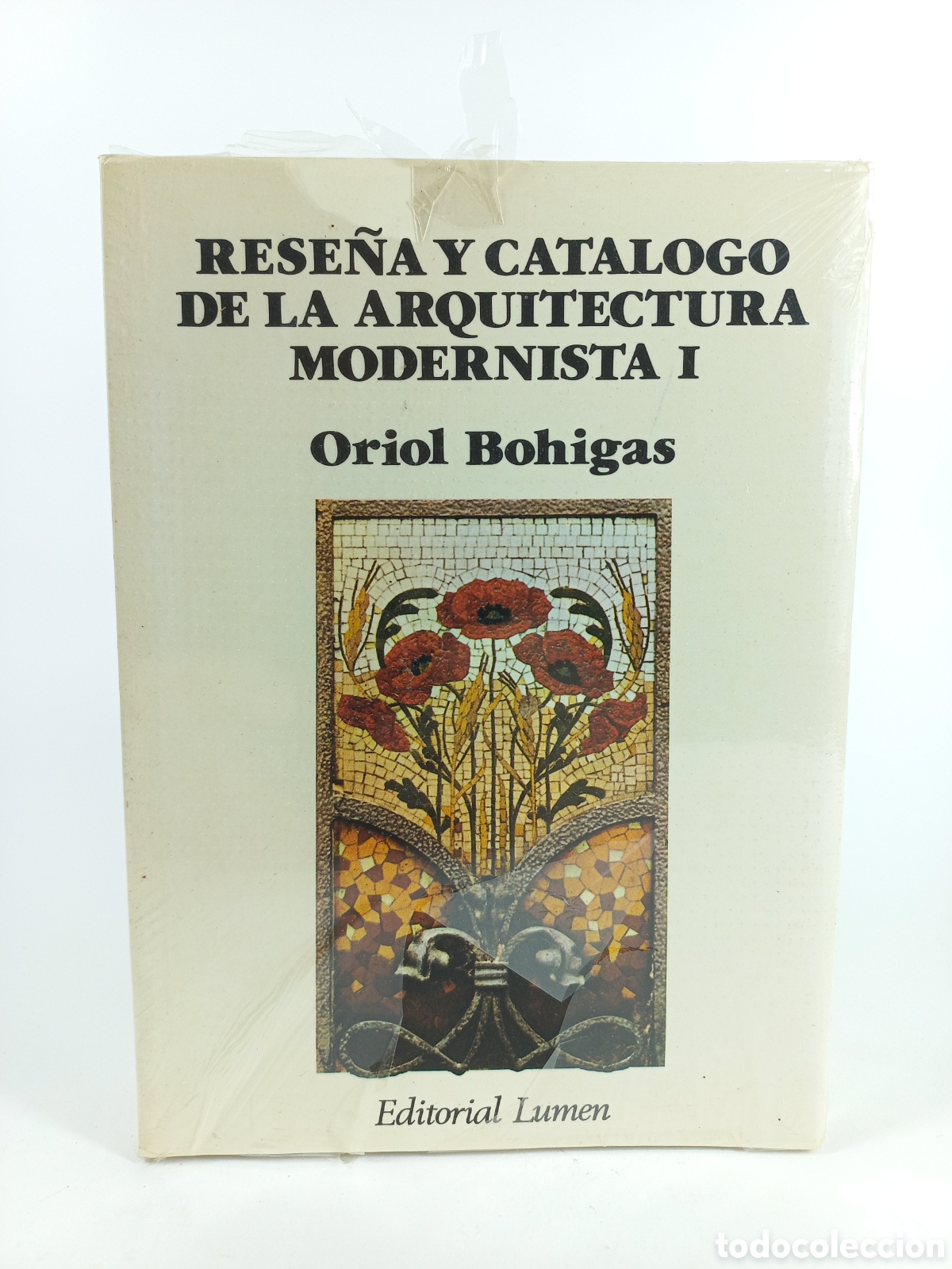 Libros de segunda mano: Rese&ntilde;a y Cat&aacute;logo de la Arquitectura Modernista. Oriol Bohigas. Lumen. Precintado.
