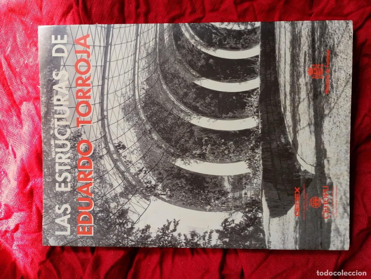 Libros de segunda mano: Las Estructuras de EDUARDO TORROJA, publicado por el antiguo Ministerio de Fomento y otros en 1999