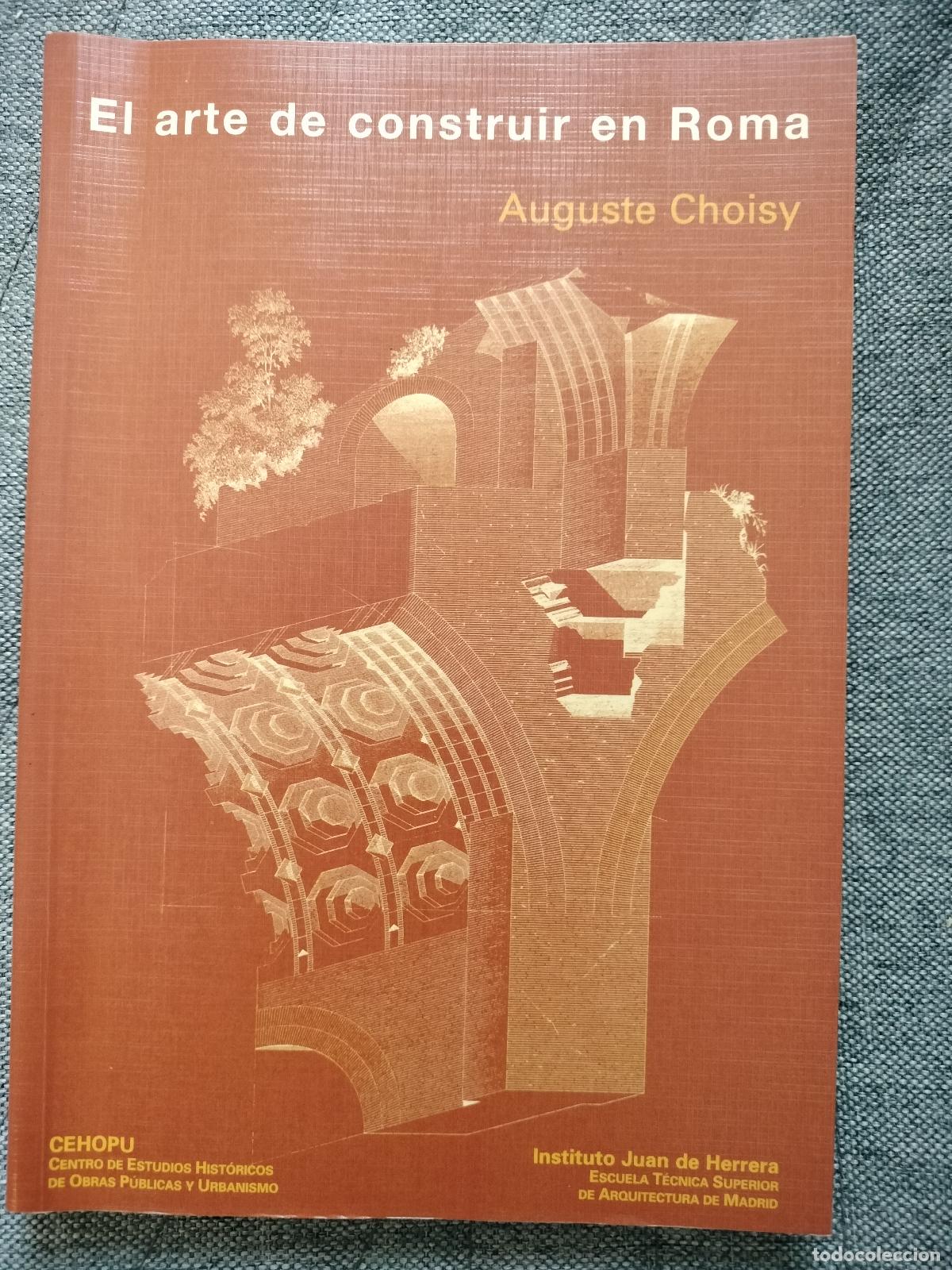 Libros de segunda mano: EL ARTE DE CONSTRUIR EN ROMA