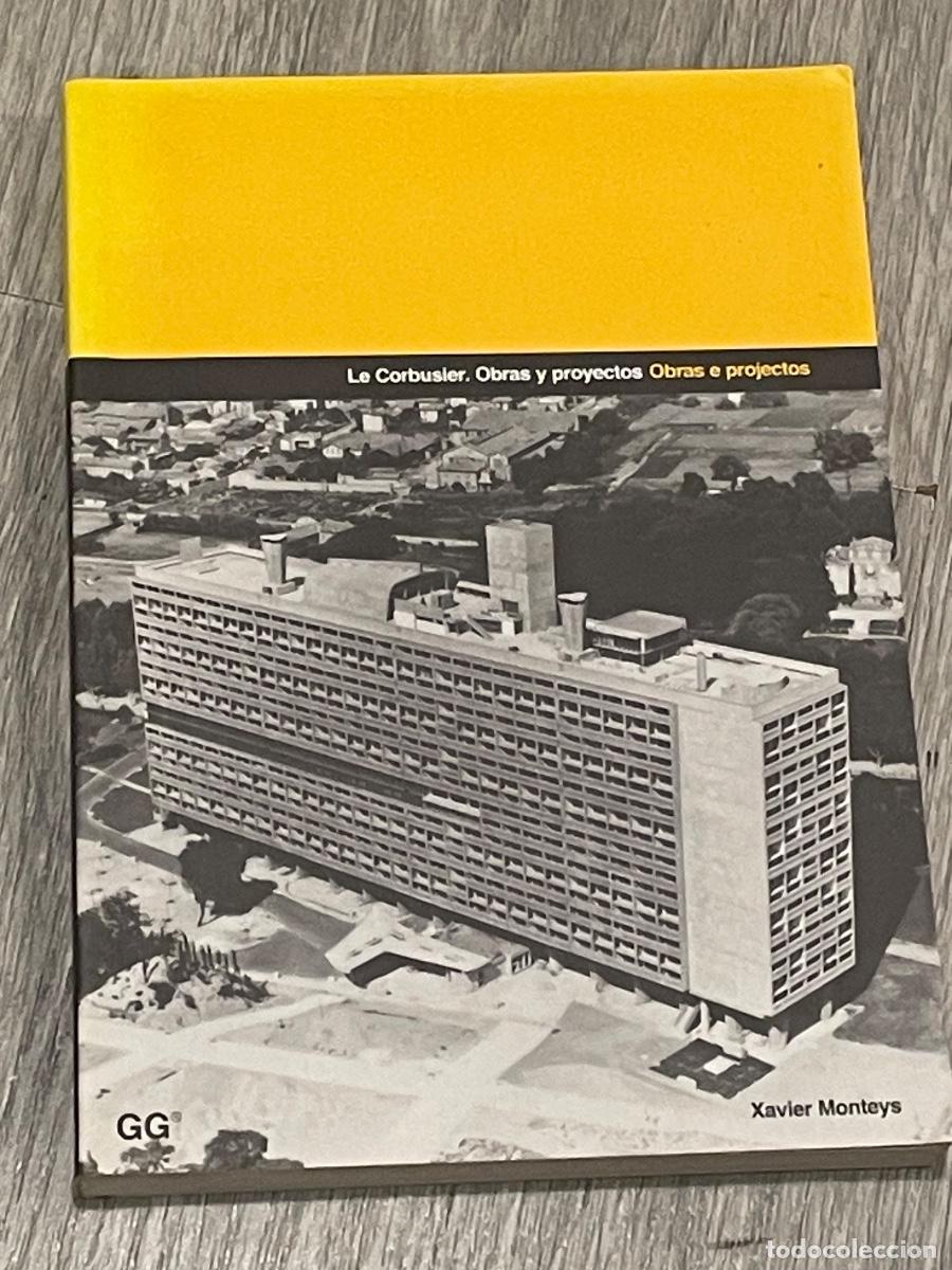 Livres d'occasion: LE CORBUSIER - OBRAS Y PROYECTOS / OBRAS E PROJECTOS - XAVIER MONTEYS - Ed Gustavo Gili 2008