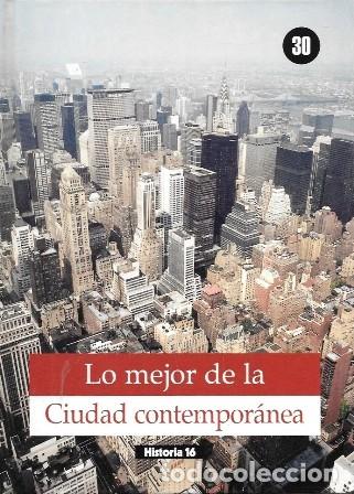 Libros de segunda mano: LO MEJOR DE LA CIUDAD CONTEMPORANEA -HISTORIA 16 N&ordm; 30- LOZANO BARTOLOZZI, MARIA DEL MAR - A-AT-1259