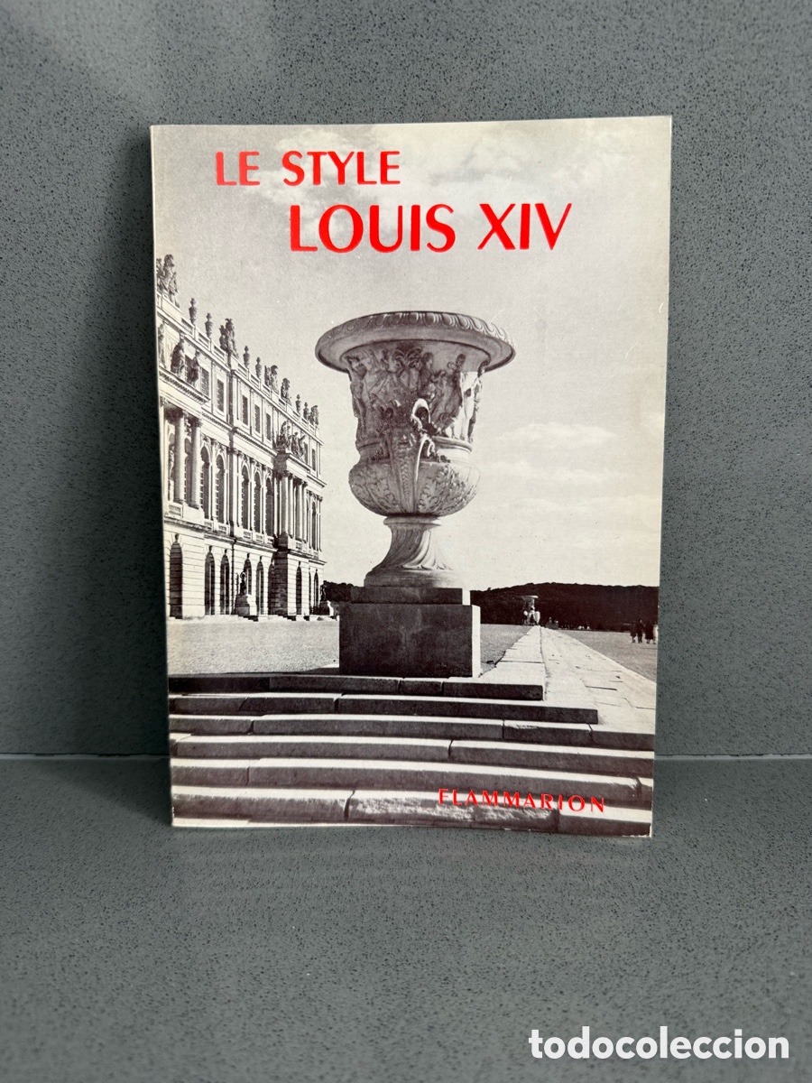 Libros de segunda mano: a&ntilde;o 1947 - EL ESTILO DE LUIS XIV - ED. FLAMMARION (en frances) - ILUSTRADO B/N - HENRY MARTIN