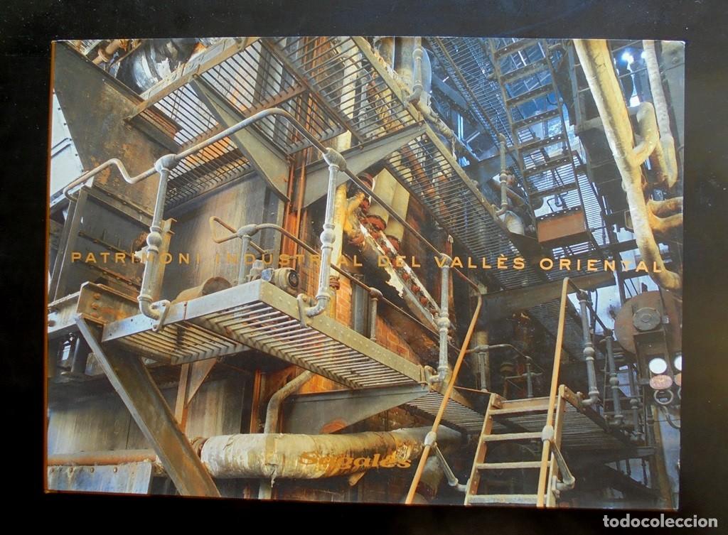 Libros de segunda mano: Patrimoni industrial del Vall&egrave;s Oriental 2001 Consell Comarcal. Text de N&uacute;ria Maynou i Hern&agrave;ndez