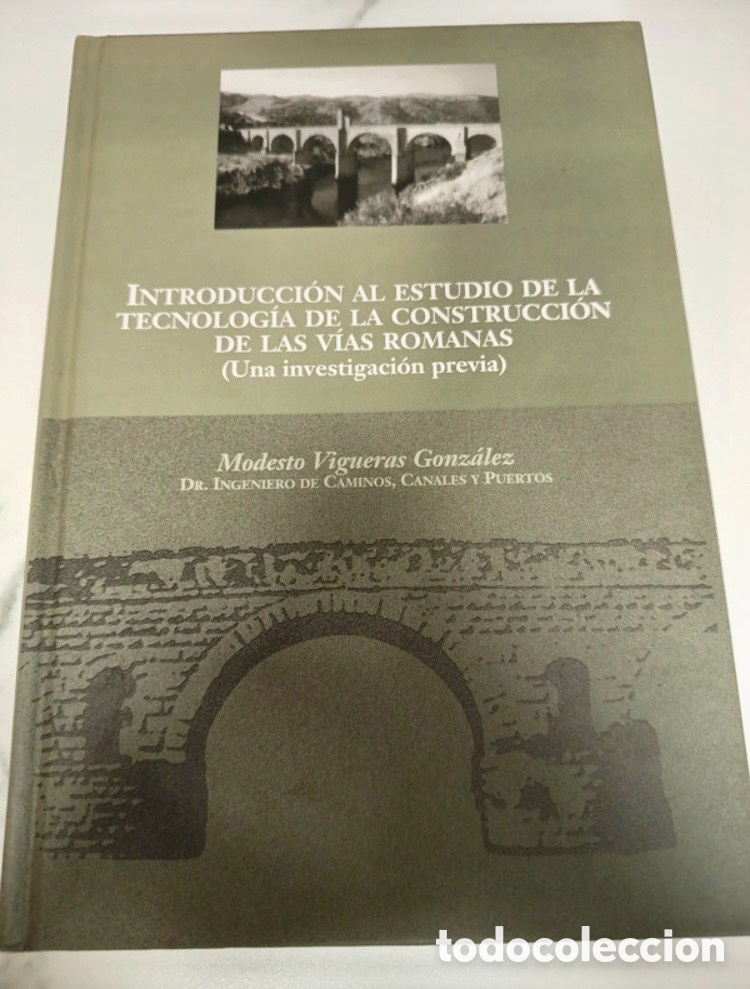 Libros de segunda mano: INTRODUCCI&Oacute;N AL ESTUDIO DE LA TECNOLOG&Iacute;A DE LA CONSTRUCCI&Oacute;N DE LAS VIAS ROMANAS.