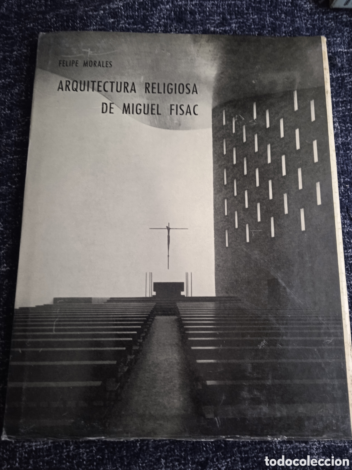 Libros de segunda mano: ARQUITECTURA RELIGIOSA DE MIGUEL FISAC / FELIPE MORALES 1960