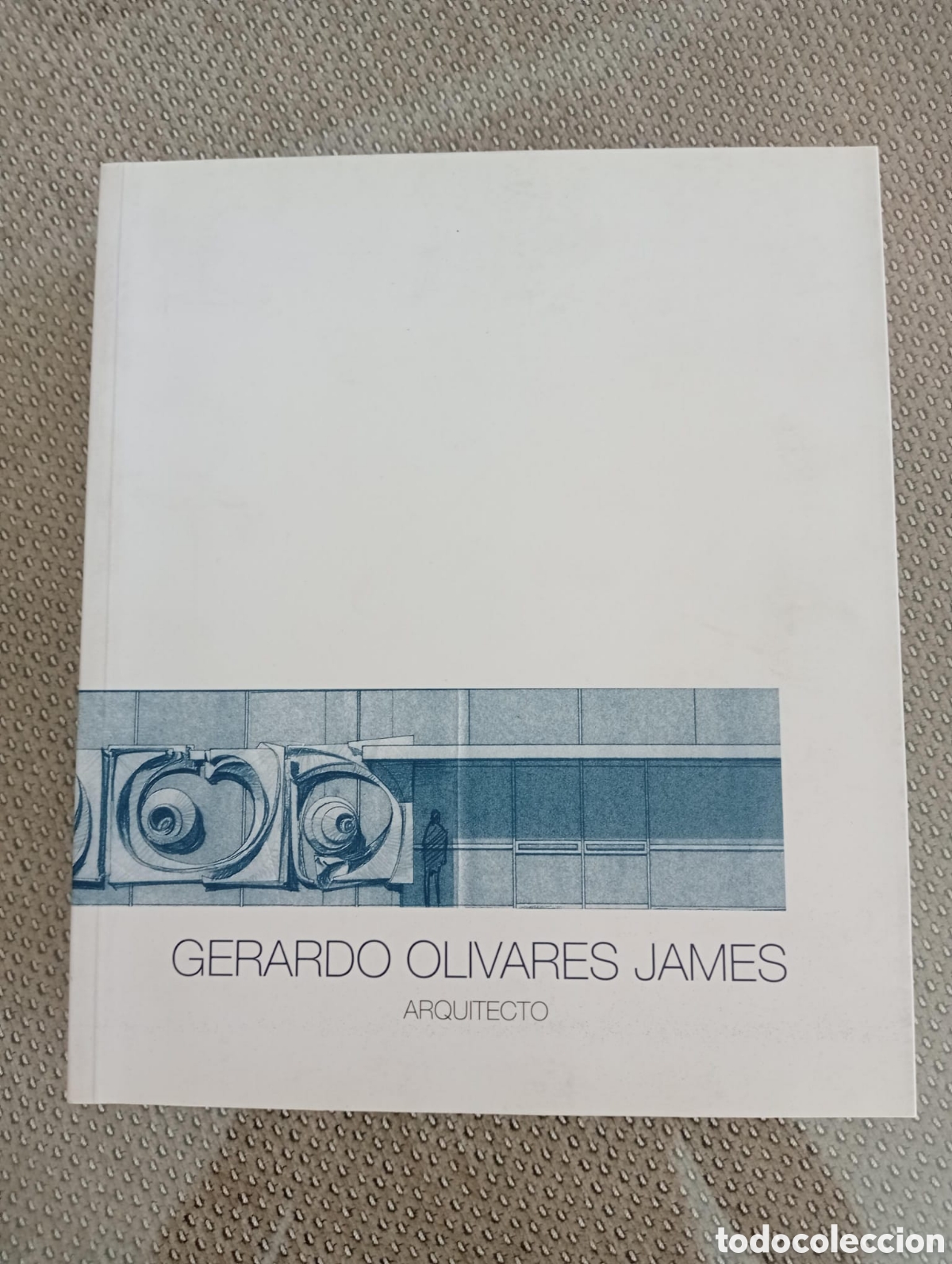 Libros de segunda mano: Gerardo Olivares James. Arquitecto. Colegio Oficial de Arquitectos de C&oacute;rdoba