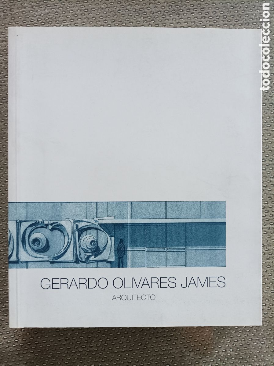 Libros de segunda mano: Gerardo Olivares James. Arquitecto. Colegio Oficial de Arquitectos de C&oacute;rdoba